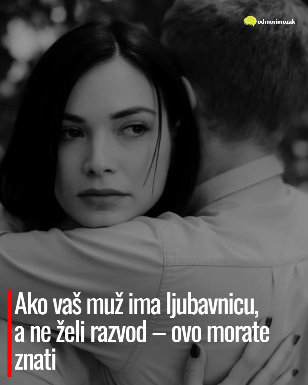 Ako vaš muž ima ljubavnicu, a ne želi razvod – ovo morate znati - content image