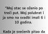 “Moj otac se oženio po treći put…”