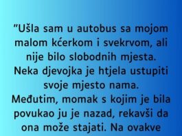 “Ušla sam u autobus sa mojom malom kćerkom i svekrvom…”
