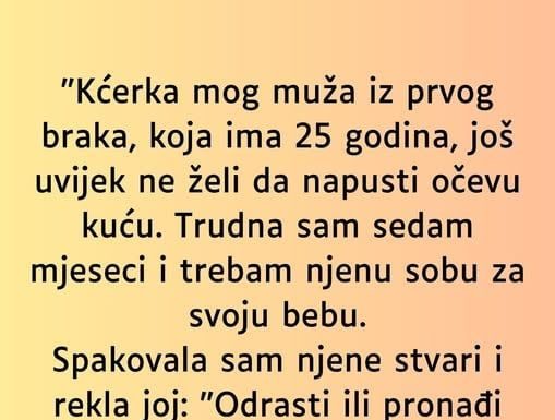 “Kćerka mog muža iz prvog braka…”