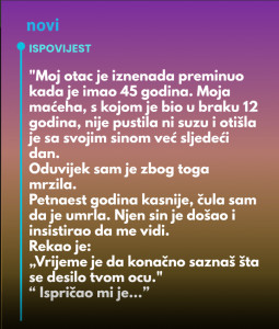 “Moj otac je iznenada preminuo kada je imao 45 godina…”
