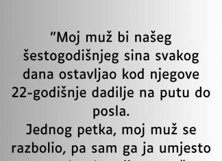 “Moj muž bi našeg šestogodišnjeg sina svakog dana ostavljao kod njegove 22-godišnje dadilje…” “Moj muž bi našeg šestogodišnjeg sina svakog dana ostavljao kod njegove 22-godišnje dadilje…” - featured image
