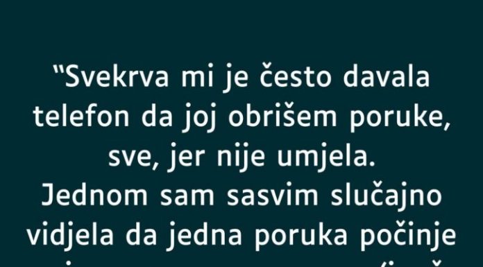 “Svekrva mi je često davala telefon da joj obrišem poruke, sve, jer nije umjela…” “Svekrva mi je često davala telefon da joj obrišem poruke, sve, jer nije umjela…” - featured image