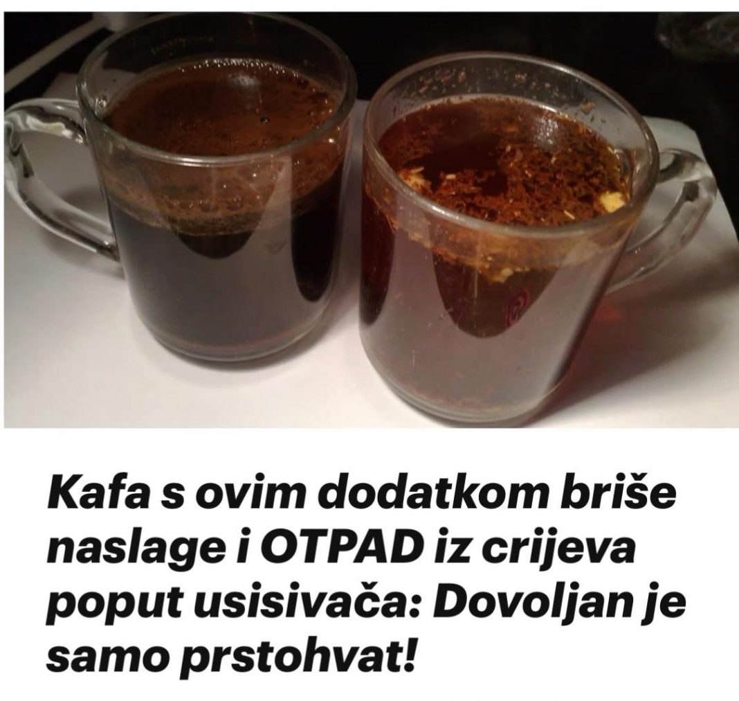 Kafa s ovim dodatkom briše naslage i OTPAD iz crijeva poput usisivača: Dovoljan je samo prstohvat! - featured image Kafa s ovim dodatkom briše naslage i OTPAD iz crijeva poput usisivača: Dovoljan je samo prstohvat! - featured image