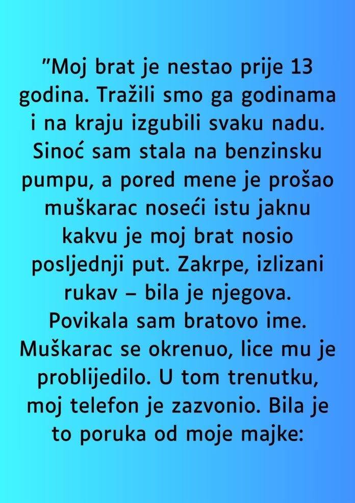 “Moj brat je nestao prije 13 godina…” - featured image