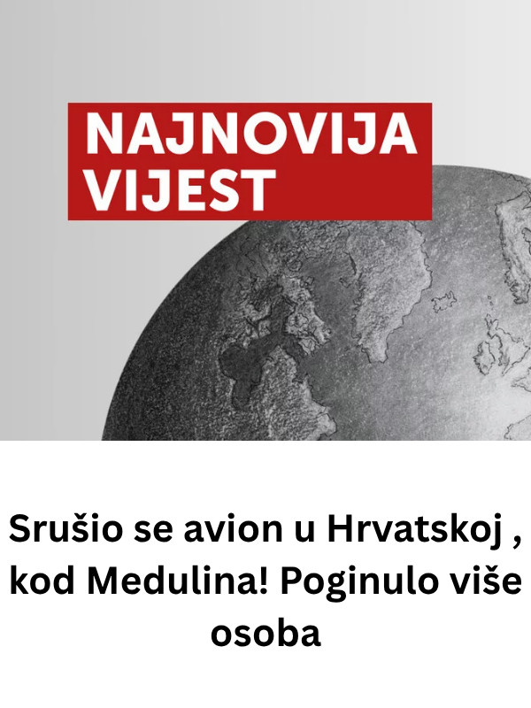 Srušio se avion u Hrvatskoj , kod Medulina! Poginulo više osoba - featured image Srušio se avion u Hrvatskoj , kod Medulina! Poginulo više osoba - featured image