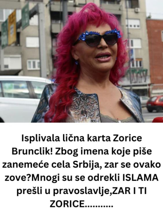 Isplivala lična karta Zorice Brunclik! Zbog imena ZANlJEMlT ĆE ClJELA REGlJA, zar se ovako zove?Mnogi su se odrekli ISLAMA prešli u pravoslavlje,ZAR I TI ZORICE… - featured image Isplivala lična karta Zorice Brunclik! Zbog imena ZANlJEMlT ĆE ClJELA REGlJA, zar se ovako zove?Mnogi su se odrekli ISLAMA prešli u pravoslavlje,ZAR I TI ZORICE… - featured image