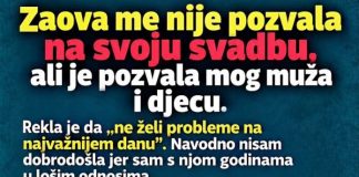 Zaova me nije pozvala na svoju svadbu, ali je pozvala mog muža i djecu Zaova me nije pozvala na svoju svadbu, ali je pozvala mog muža i djecu - featured image