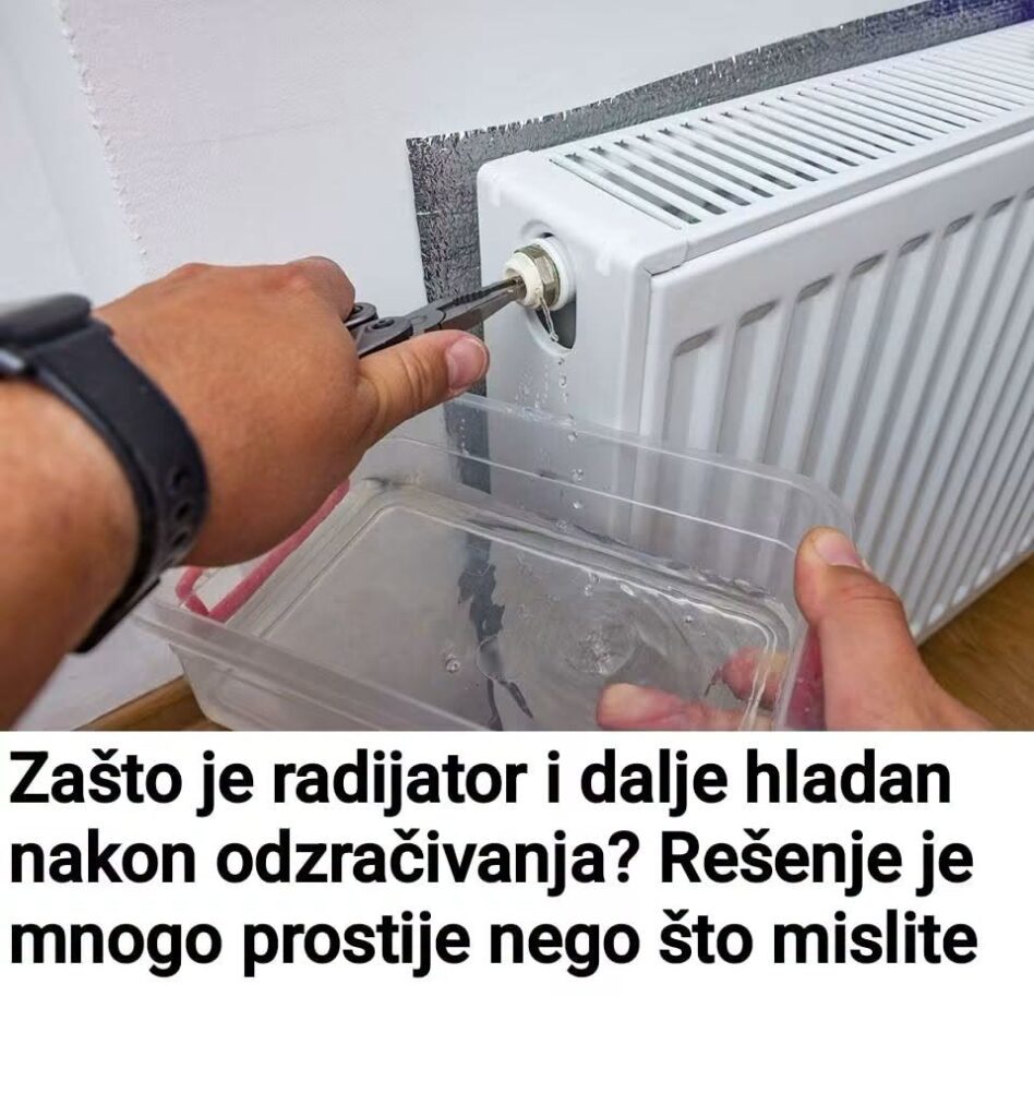 Radijator je i dalje hladan nakon odzračivanja? Jednostavan trik može riješiti problem brže nego što mislite! - featured image Radijator je i dalje hladan nakon odzračivanja? Jednostavan trik može riješiti problem brže nego što mislite! - featured image